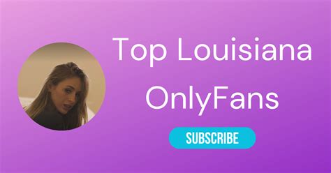 onlyfans baton rouge|Top 10 Louisiana OnlyFans Models to Follow 2024